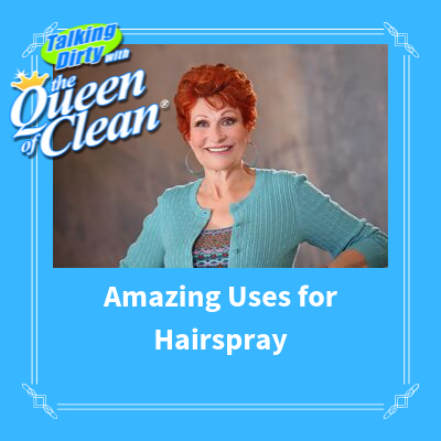 AMAZING USES FOR HAIRSPRAY