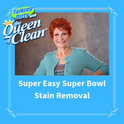 SUPER EASY SUPER BOWL STAIN REMOVAL