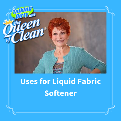 USES FOR LIQUID FABRIC SOFTENER